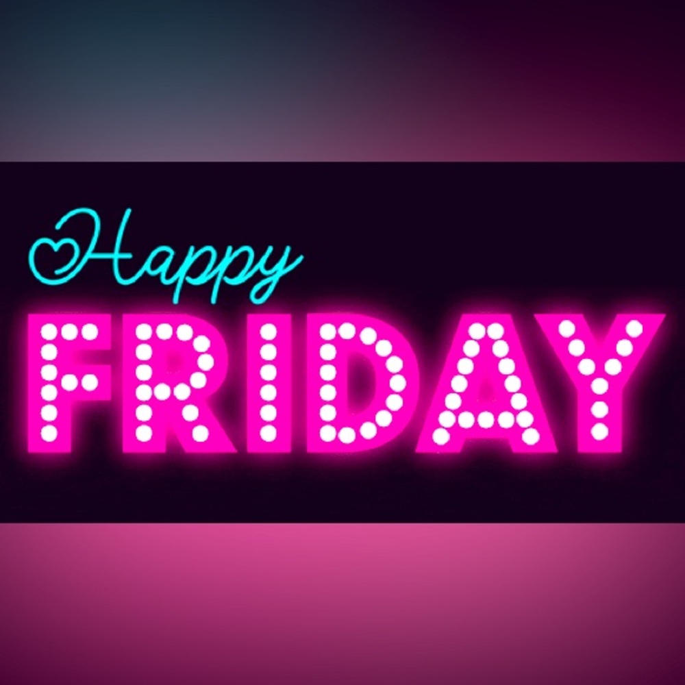 YAAAAY… We made it FRIDAY.🍾🥂